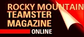 Visit www.teamsters492.org/index.cfm?zone=/unionactive/private_view_page.cfm&page=Rocky20Mountain20Teamster!